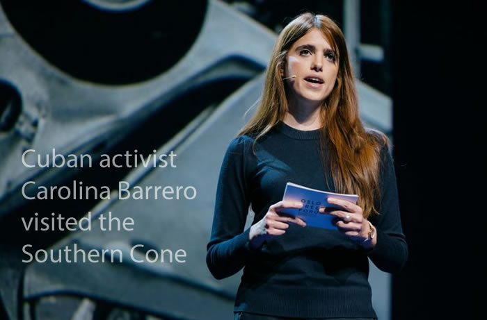 Cuban activist Carolina Barrero visited the Southern Cone