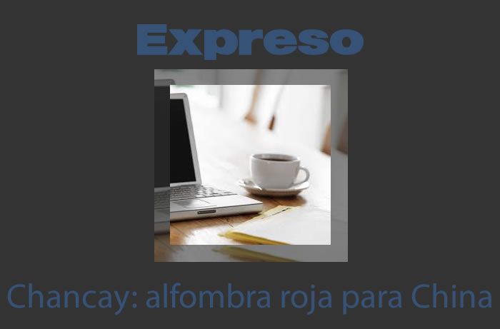 Chancay: alfombra roja para China