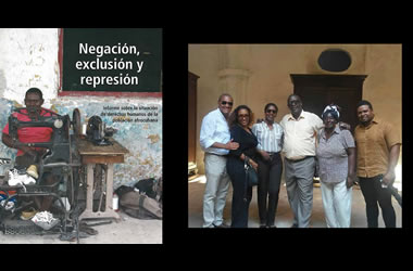 Negación, exclusión y represión. Informe sobre la situación de derechos humanos de la población afrocubana Negación, exclusión y represión. Informe sobre la situación de derechos humanos de la población afrocubana